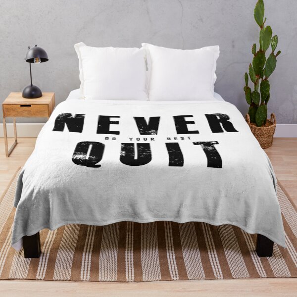 Item preview, Never do your best quit  designed and sold by footballma44.