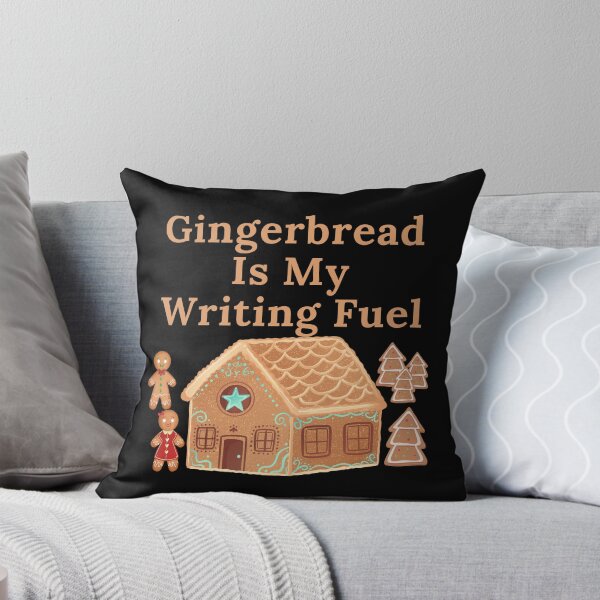 Item preview, Gingerbread Is My Writing Fuel designed and sold by TheKnightWriter.