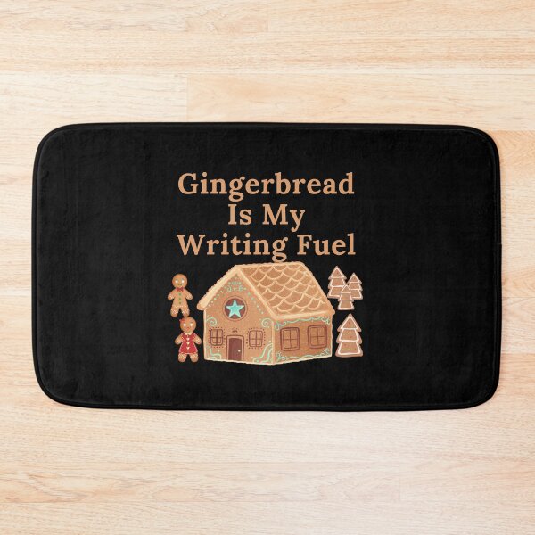 Item preview, Gingerbread Is My Writing Fuel designed and sold by TheKnightWriter.
