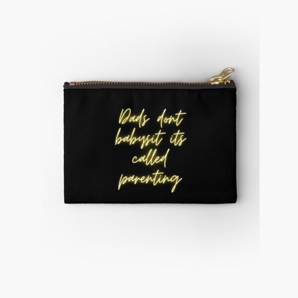 Item preview, dads dont babysit its called parenting designed and sold by youssef baala.