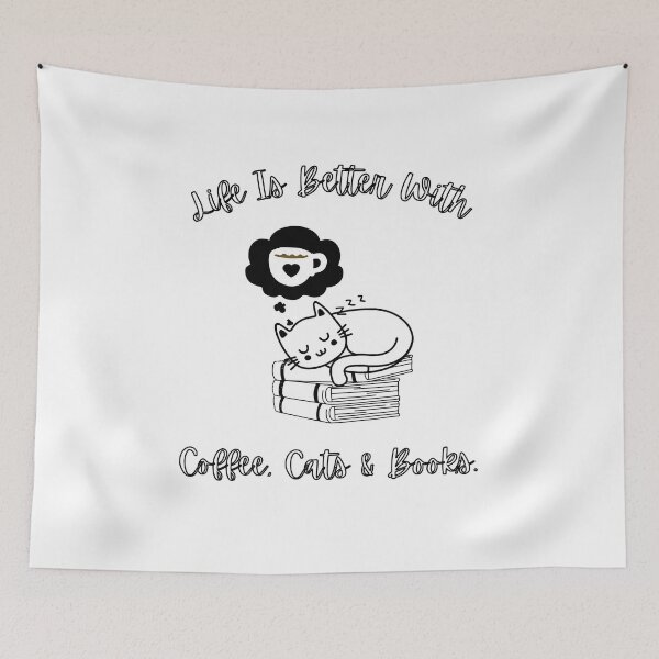 Item preview, Life Is Better With Coffee Cats And Books, Funny and Cute Design Idea for coffee, cats and books lovers  designed and sold by Diferenty Shop  ⭐⭐⭐⭐⭐.