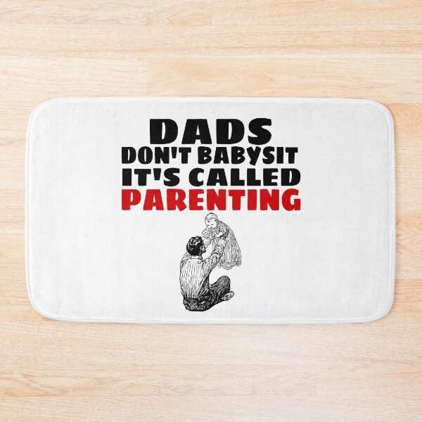 Item preview, DADS DON'T BABYSIT IT'S CALLED PARENTING  designed and sold by M Mariatique.