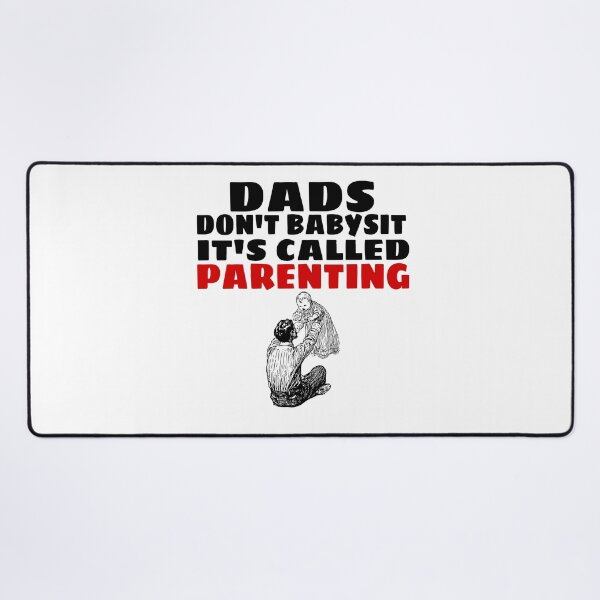 Item preview, DADS DON'T BABYSIT IT'S CALLED PARENTING  designed and sold by M Mariatique.