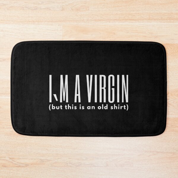 Item preview, I`m A Virgin, But This Is An Old Shirt designed and sold by Express YRSLF.