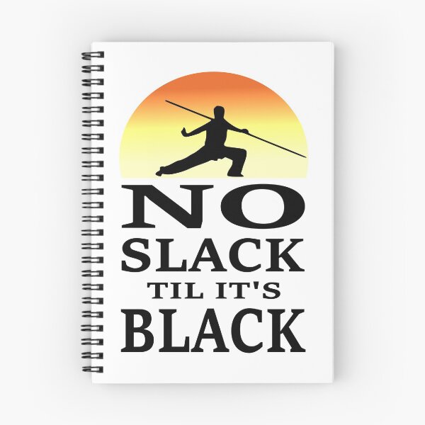 Item preview, No Slack til It's Black - Karate Design designed and sold by topstoxx.