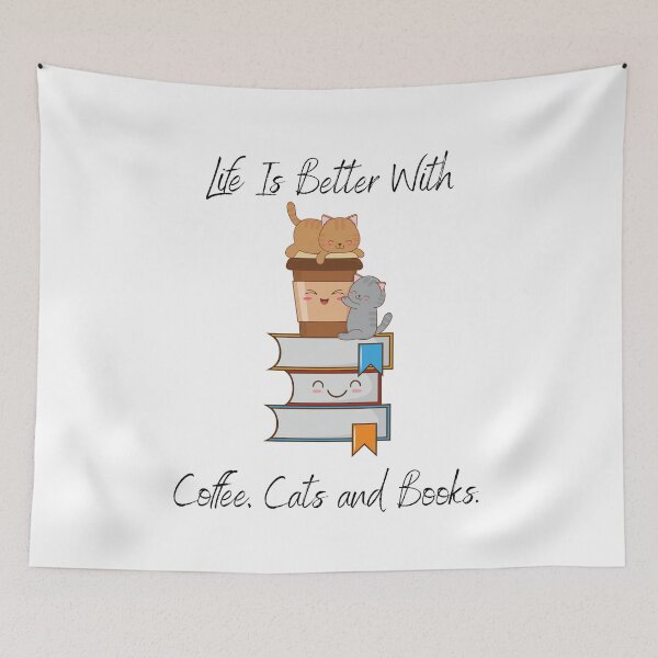Item preview, Life Is Better With Coffee Cats And Books, Funny and Cute Design Idea for coffee, cats and books lovers  designed and sold by Diferenty Shop  ⭐⭐⭐⭐⭐.