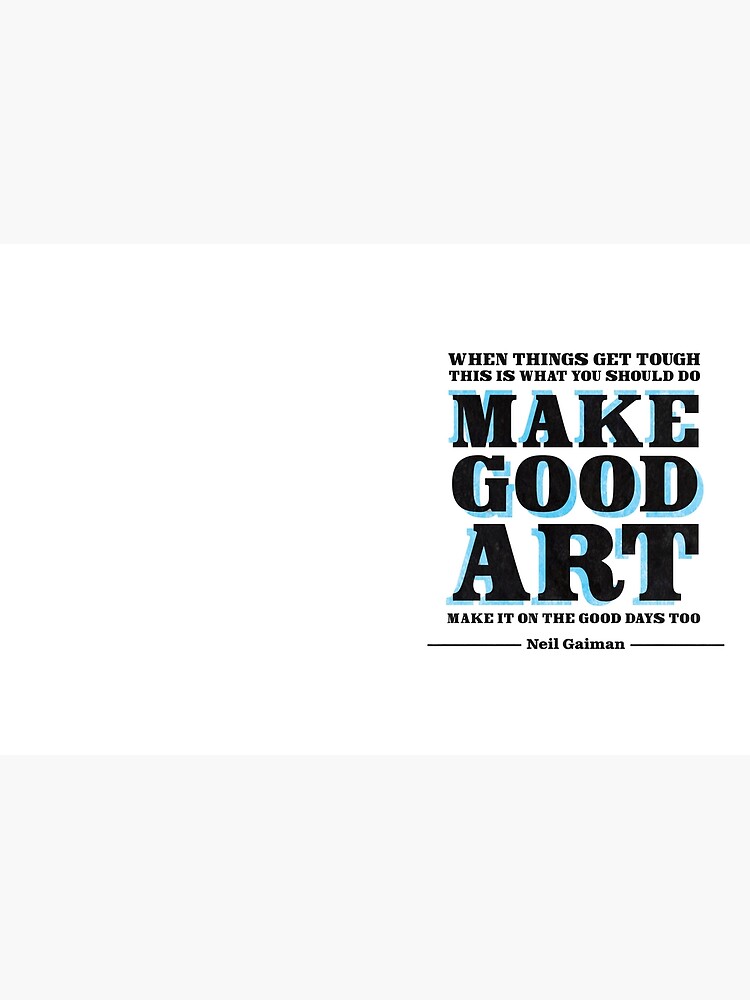 make good art gaiman