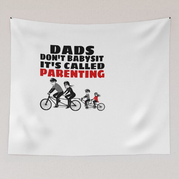 Item preview,  DADS DON'T BABYSIT IT'S CALLED PARENTING  designed and sold by M Mariatique.