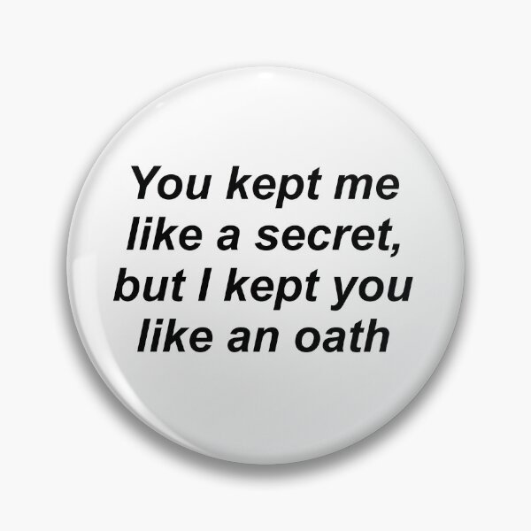 Item preview, You kept me like I secret but I kept you like an oath designed and sold by courtneyklich.