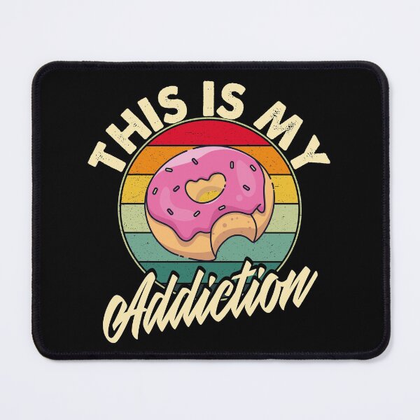 Item preview, Donate This Is My Addiction | Donate Junks Food Lovers designed and sold by YAHIA-14.
