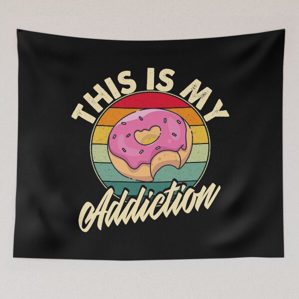 Item preview, Donate This Is My Addiction | Donate Junks Food Lovers designed and sold by YAHIA-14.