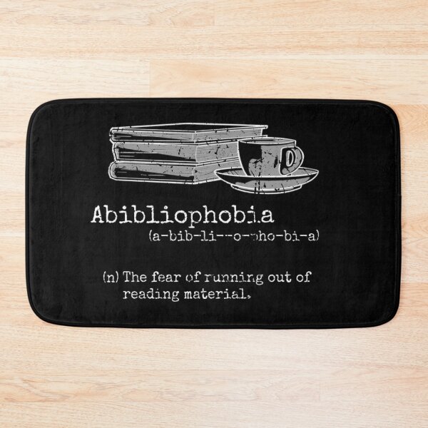 Item preview, Abibliophobia, Reader and Book Lover designed and sold by Juliano-Designs.