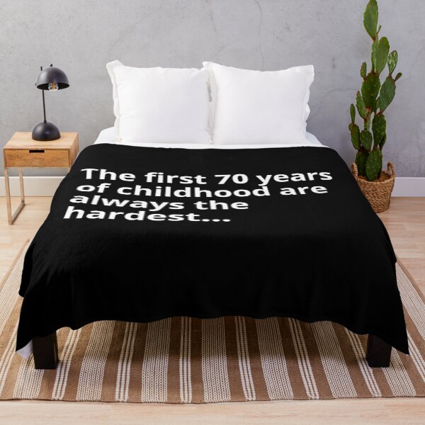Item preview, The first 70 years of childhood (funny 70th birthday quote) designed and sold by Gilby-Designs.