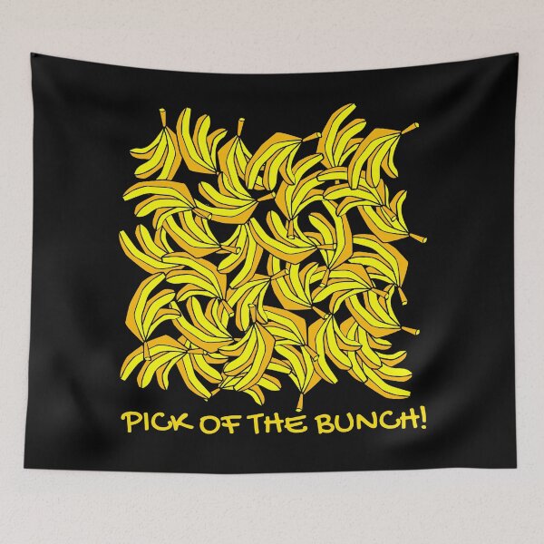 Item preview, Pick of the bunch. Funny food pun. Bunch of bananas, yellow text, capitals. designed and sold by JellyBeenzz.