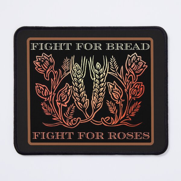 Item preview, Fight For Bread And Roses designed and sold by spatiumnatura.