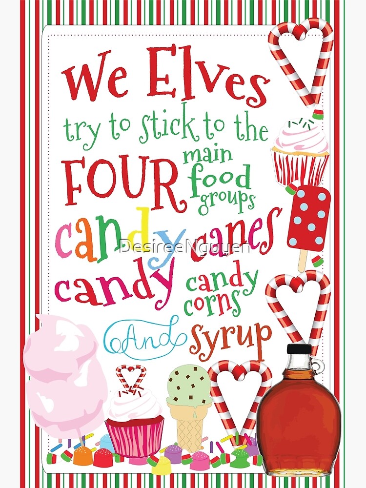 "ELF We Elves four Basic Food group, Candy,Candy Canes,Candy Corn