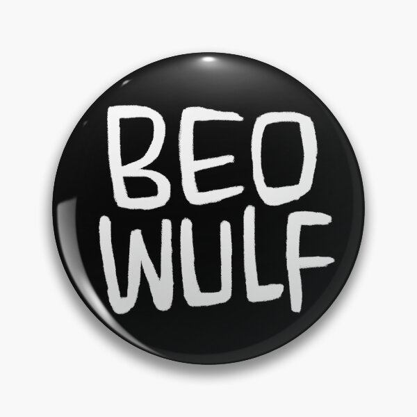 Item preview, Beo Wulf, Anglo-Saxon Poetry, Old English Verse, Beowulf designed and sold by badlydrawnbabe.