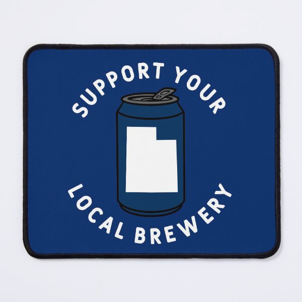 Item preview, Support Your Local Brewery Utah designed and sold by fearcity.