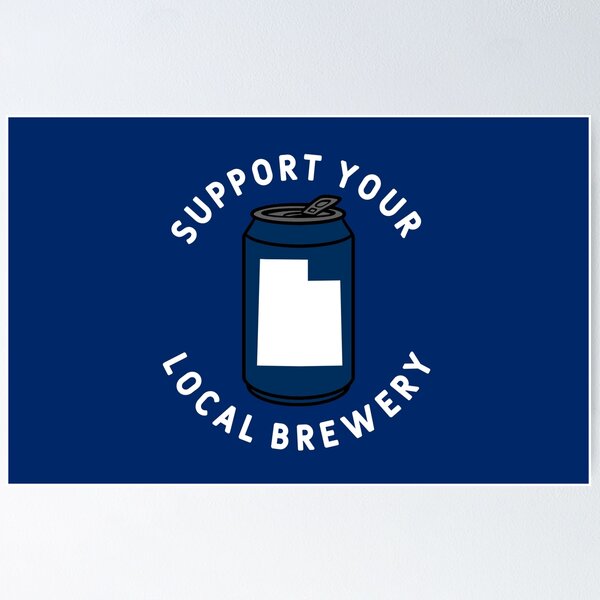 Item preview, Support Your Local Brewery Utah designed and sold by fearcity.