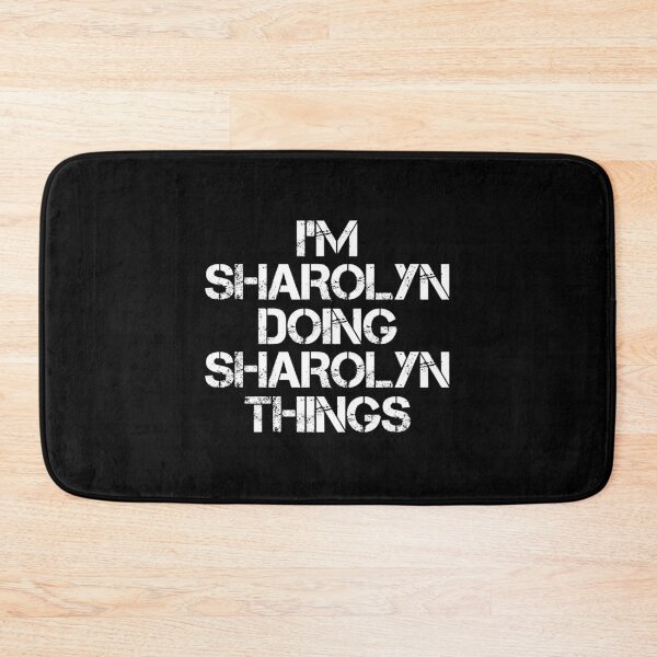 Item preview, Sharolyn Name T Shirt - I'm Sharolyn Doing Sharolyn Things Name Gift Item Tee designed and sold by chezeva.