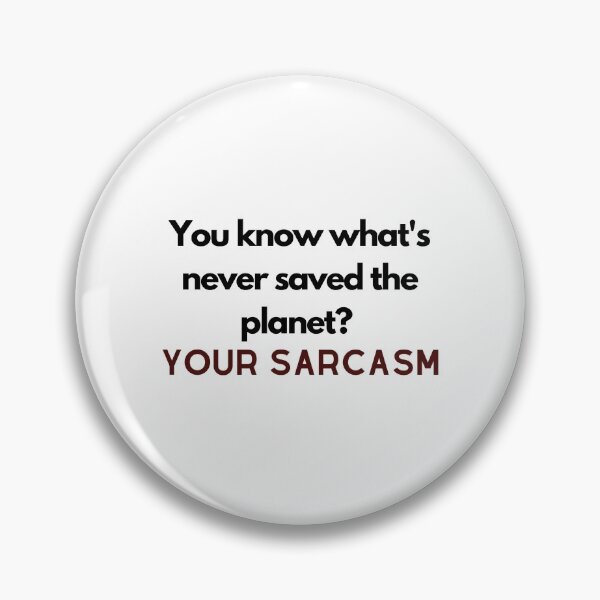 Item preview, You know what's never saved the planet? #2 designed and sold by readallthebooks.