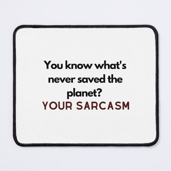 Item preview, You know what's never saved the planet? #2 designed and sold by readallthebooks.