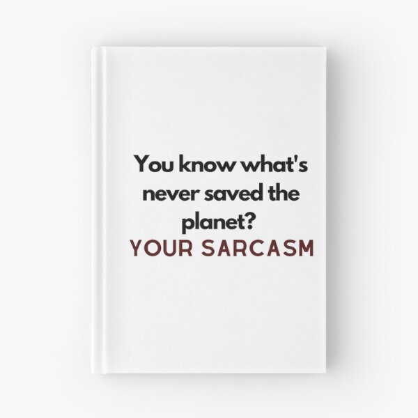 Item preview, You know what's never saved the planet? #2 designed and sold by readallthebooks.