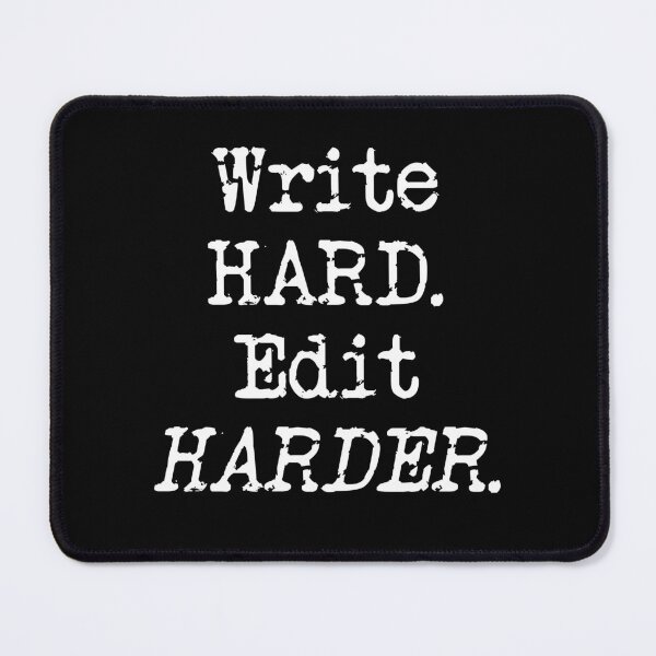 Item preview, Write Hard. Edit Harder White Type designed and sold by TeaRoseWriter.