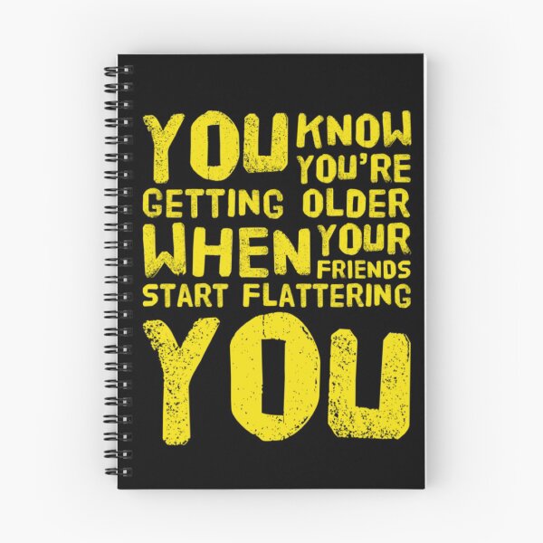 Item preview, OLD AGE FLATTERY designed and sold by jreiter57.