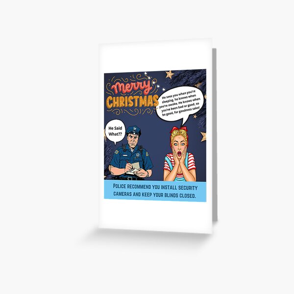 Item preview, Merry Christmas!  Police recommend you install security cameras and keep your blinds closed. designed and sold by SighFly52.