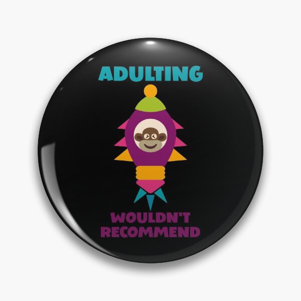 Item preview, Adulting, Wouldn't Recommend - Sock Monkey in Colourful Rocket designed and sold by Trinket-Trickster.