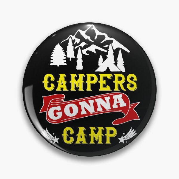 Item preview, Campers gonna camp designed and sold by yubamann.