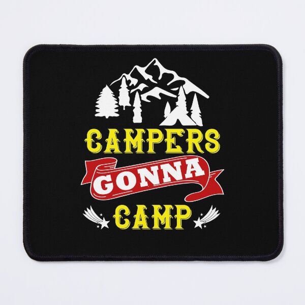 Item preview, Campers gonna camp designed and sold by yubamann.