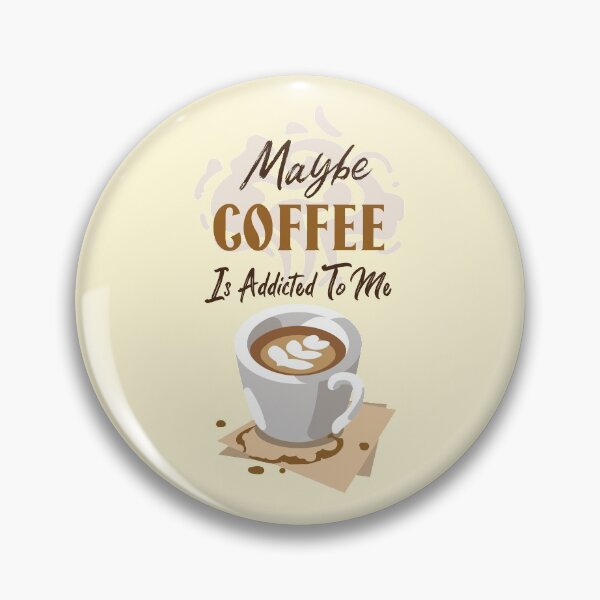 Item preview, Maybe Coffee Is Addicted To Me designed and sold by FMA30.