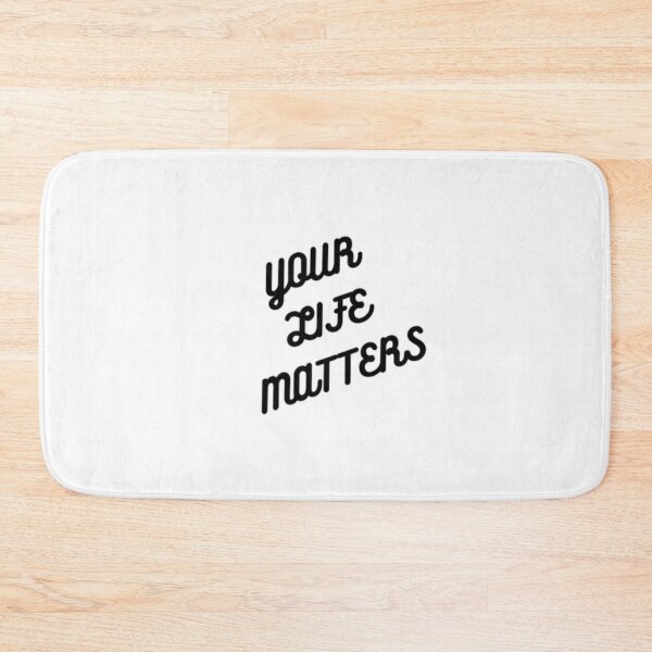 Item preview, Your Life Matters designed and sold by czavonarola.