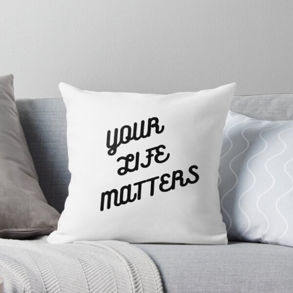 Item preview, Your Life Matters designed and sold by czavonarola.