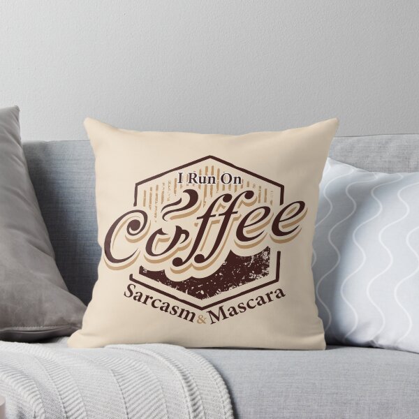 Item preview, I Run On Coffee,Sarcasm And Mascara | Funny Gift Idea For Coffee And Sarcasm Lovers designed and sold by NawalMagdy.