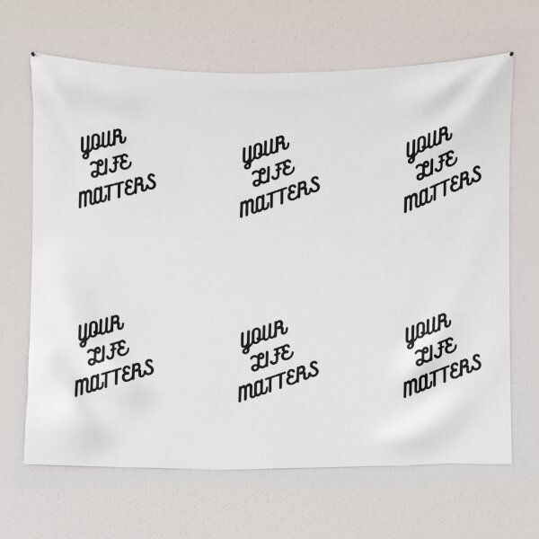 Item preview, Your Life Matters designed and sold by czavonarola.