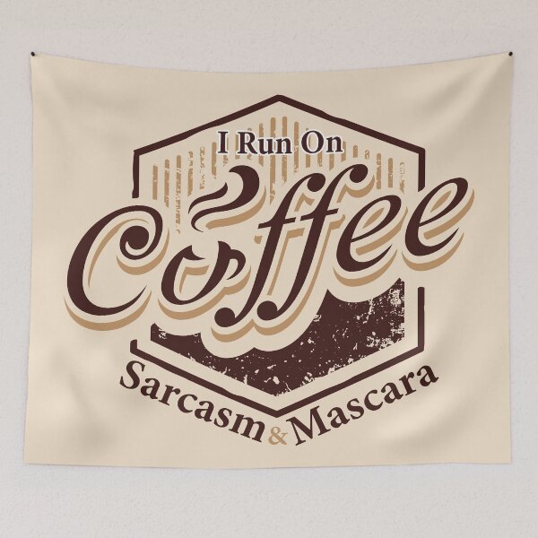 Item preview, I Run On Coffee,Sarcasm And Mascara | Funny Gift Idea For Coffee And Sarcasm Lovers designed and sold by NawalMagdy.