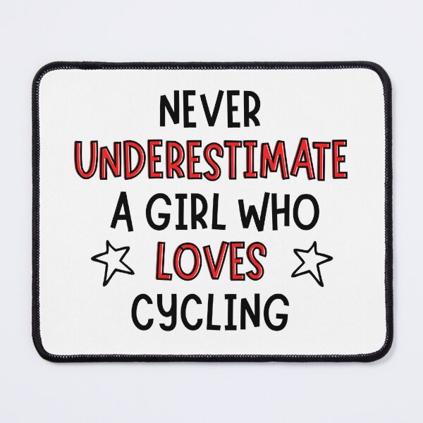 Item preview, Never underestimate a girl who loves cycling designed and sold by TheGreenGoat.