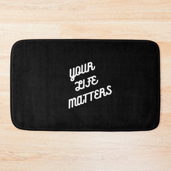 Item preview, Your Life Matters designed and sold by czavonarola.