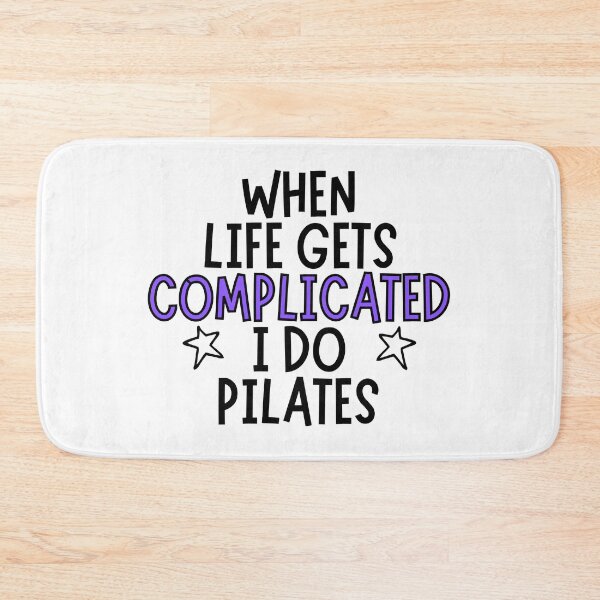 Item preview, When life gets complicated I do pilates designed and sold by TheGreenGoat.