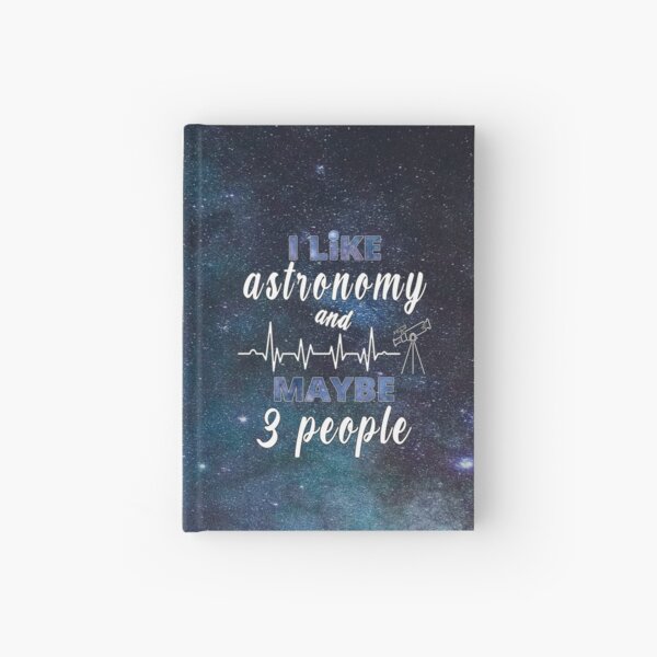 Item preview, Funny Gift For Astronomer Space Lover Stargazing I LIKE ASTRONOMY AND MAYBE 3 PEOPLE designed and sold by TammarsDesigns.