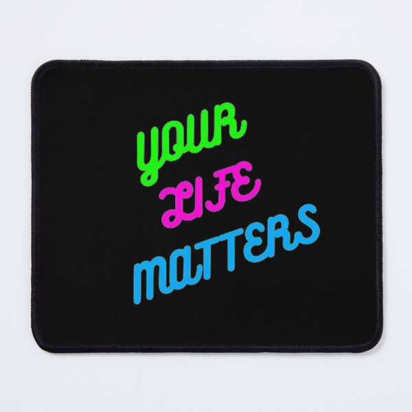 Item preview, Your Life Matters designed and sold by czavonarola.