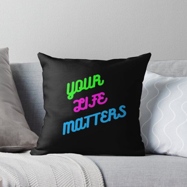 Item preview, Your Life Matters designed and sold by czavonarola.