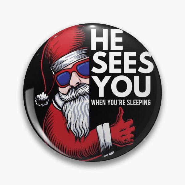 Item preview, He sees you when you're sleeping designed and sold by foramelie.