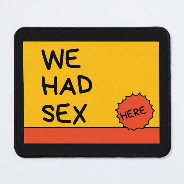 Item preview, We had sex here throw pillow, We had sex here sticker, We had sex here designed and sold by PicsByMi.