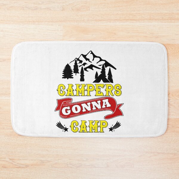 Item preview, Campers gonna camp designed and sold by yubamann.