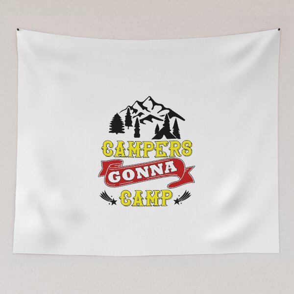 Item preview, Campers gonna camp designed and sold by yubamann.