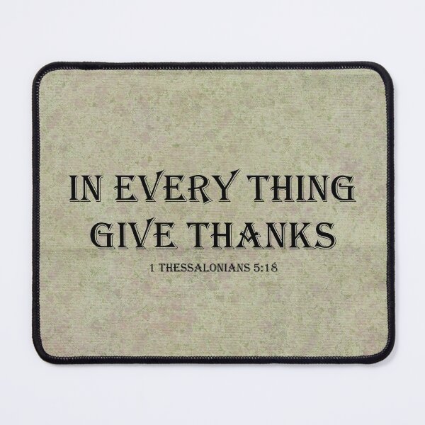 Item preview, 1 Thessalonians 5:18 designed and sold by Frankie Cat Photography.
